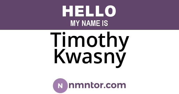 Timothy Kwasny