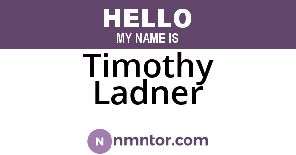 Timothy Ladner