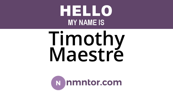Timothy Maestre