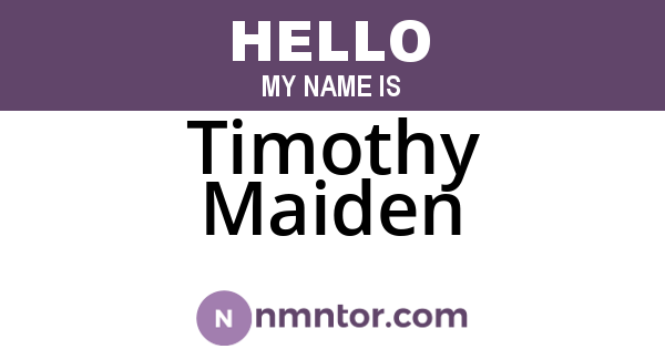 Timothy Maiden