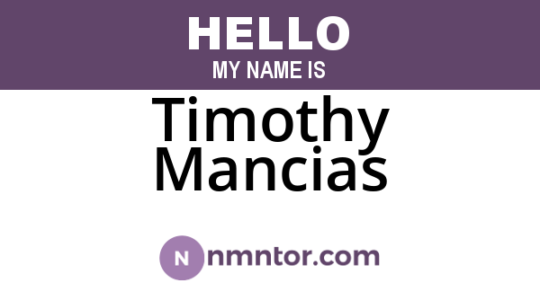 Timothy Mancias