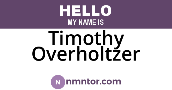 Timothy Overholtzer