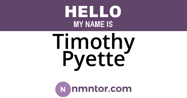 Timothy Pyette