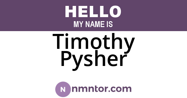 Timothy Pysher