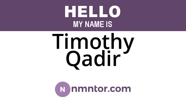 Timothy Qadir