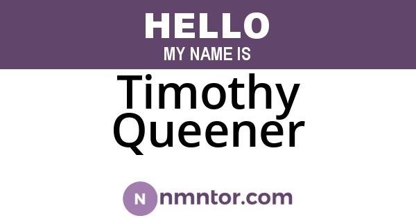 Timothy Queener