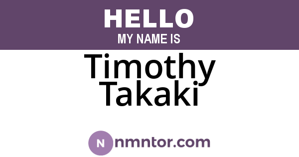 Timothy Takaki