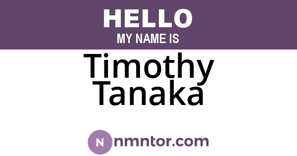 Timothy Tanaka