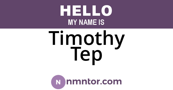 Timothy Tep