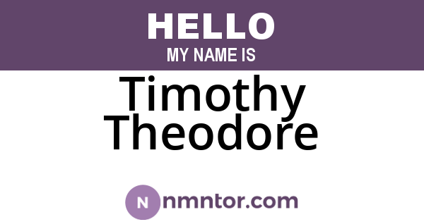 Timothy Theodore