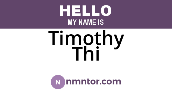 Timothy Thi