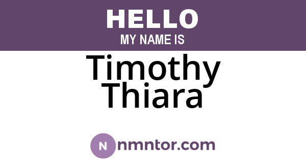 Timothy Thiara