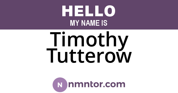 Timothy Tutterow