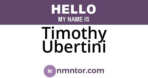 Timothy Ubertini