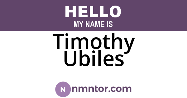 Timothy Ubiles