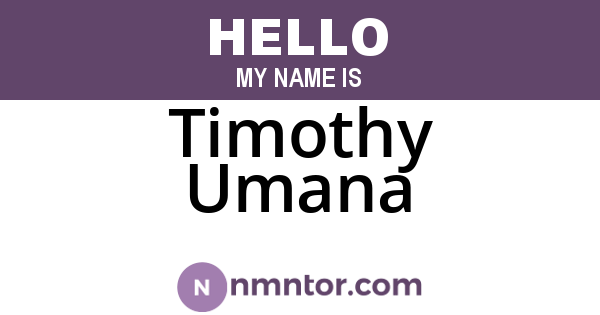Timothy Umana