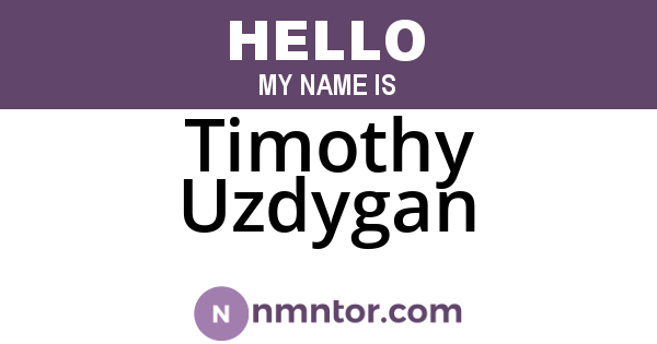 Timothy Uzdygan