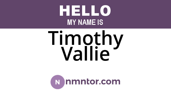 Timothy Vallie