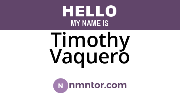 Timothy Vaquero