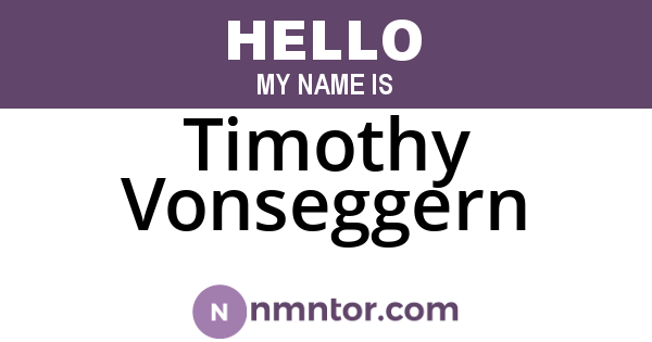 Timothy Vonseggern