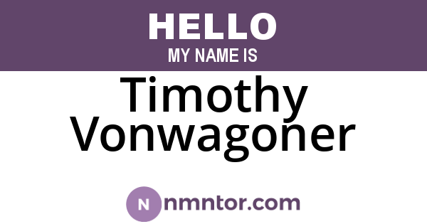 Timothy Vonwagoner