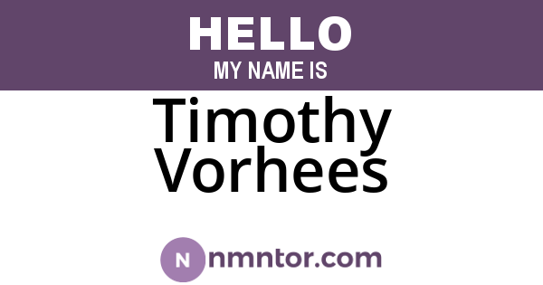 Timothy Vorhees