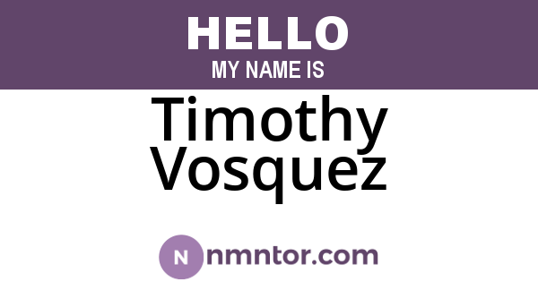 Timothy Vosquez