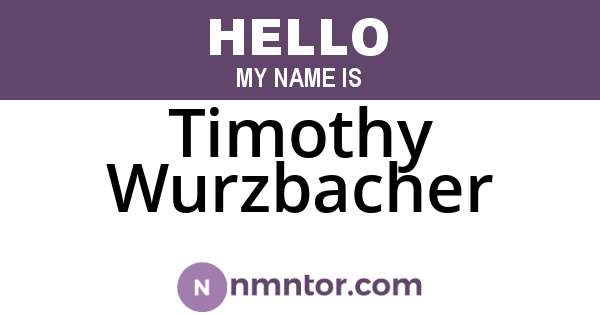 Timothy Wurzbacher