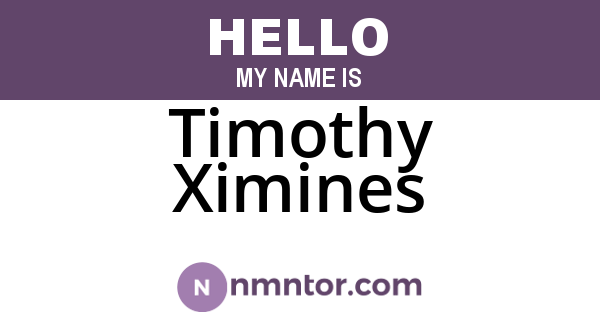 Timothy Ximines
