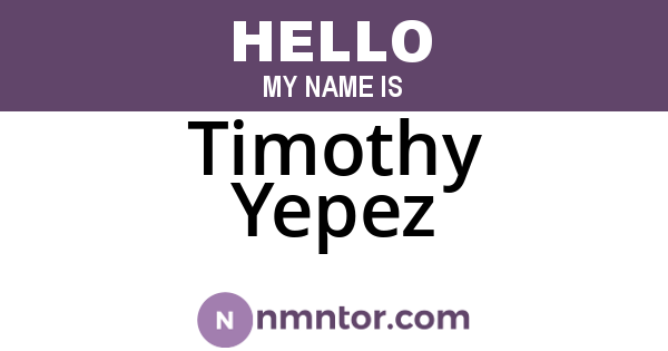 Timothy Yepez