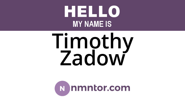 Timothy Zadow