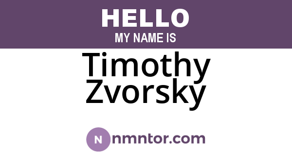 Timothy Zvorsky