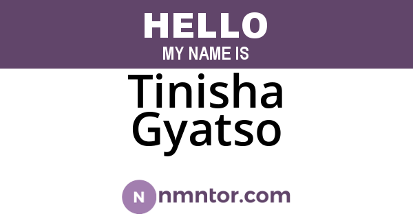Tinisha Gyatso