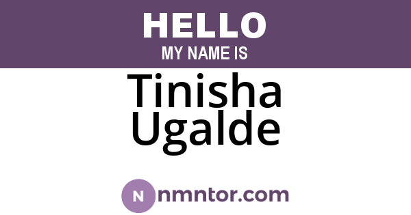 Tinisha Ugalde