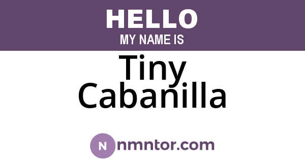 Tiny Cabanilla
