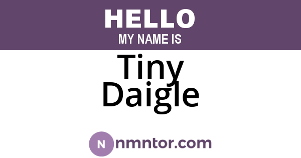 Tiny Daigle