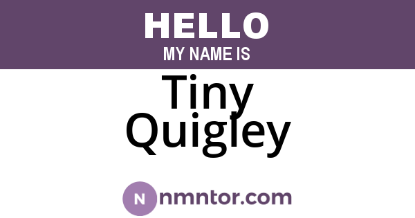 Tiny Quigley