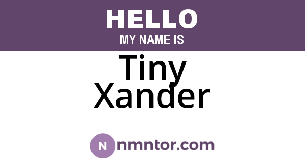 Tiny Xander
