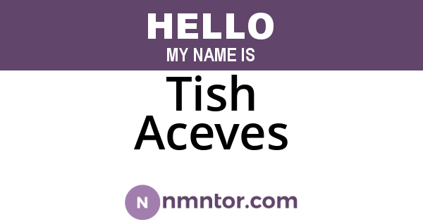 Tish Aceves