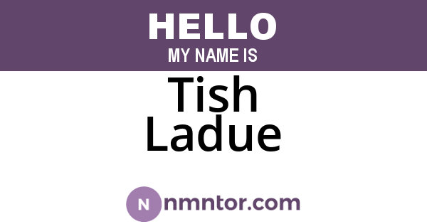 Tish Ladue