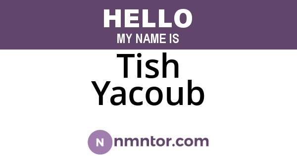 Tish Yacoub