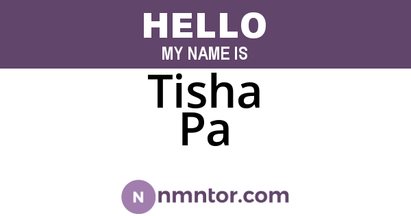 Tisha Pa