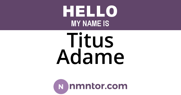 Titus Adame