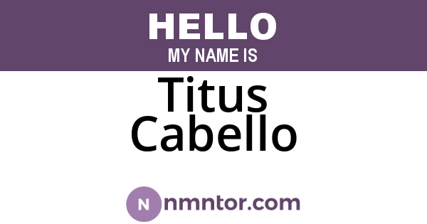 Titus Cabello