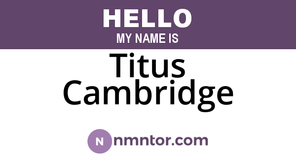 Titus Cambridge