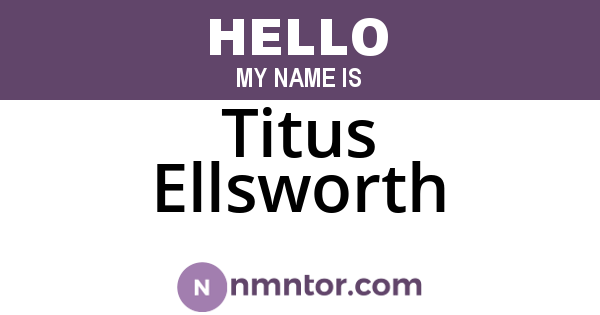 Titus Ellsworth