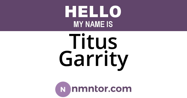 Titus Garrity