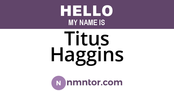 Titus Haggins