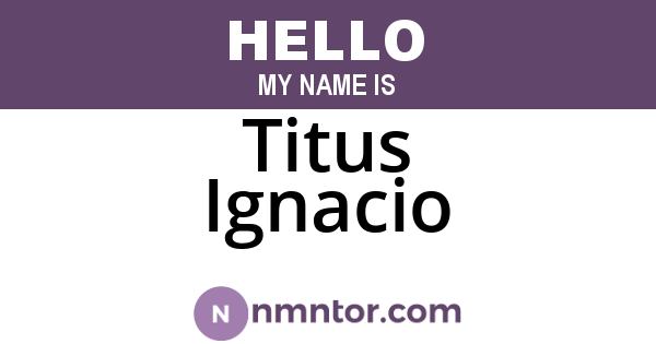 Titus Ignacio