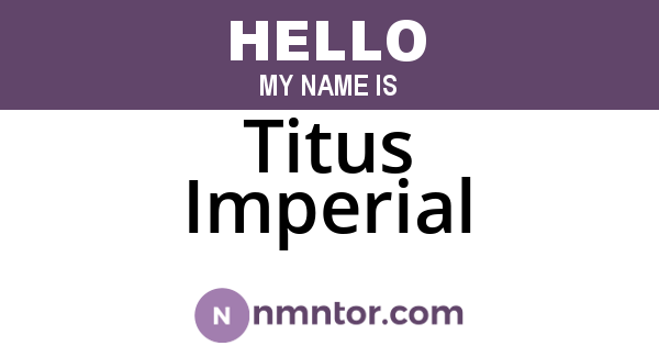 Titus Imperial